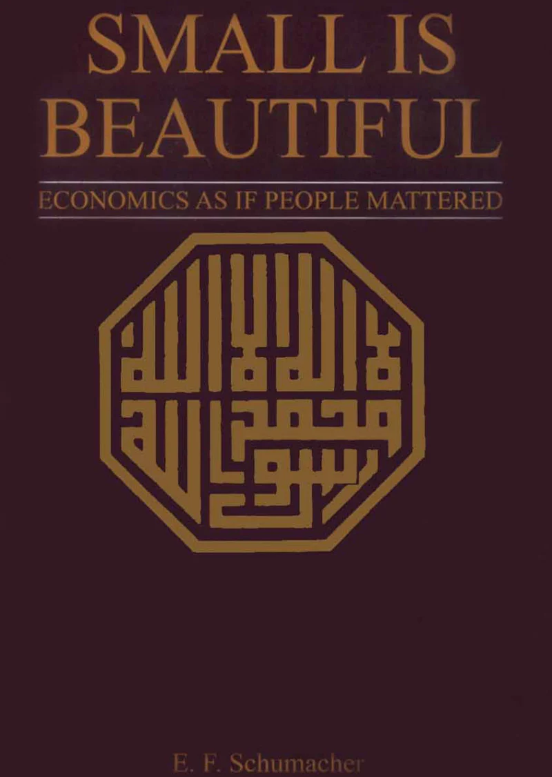 Small Is Beautiful: Economics As If People Mattered